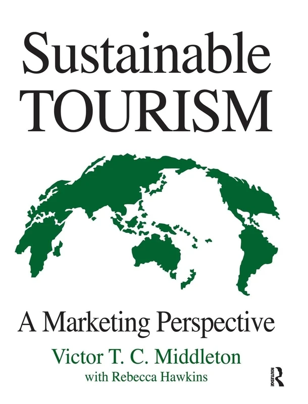 Sustainable Tourism: A Marketing Perspective