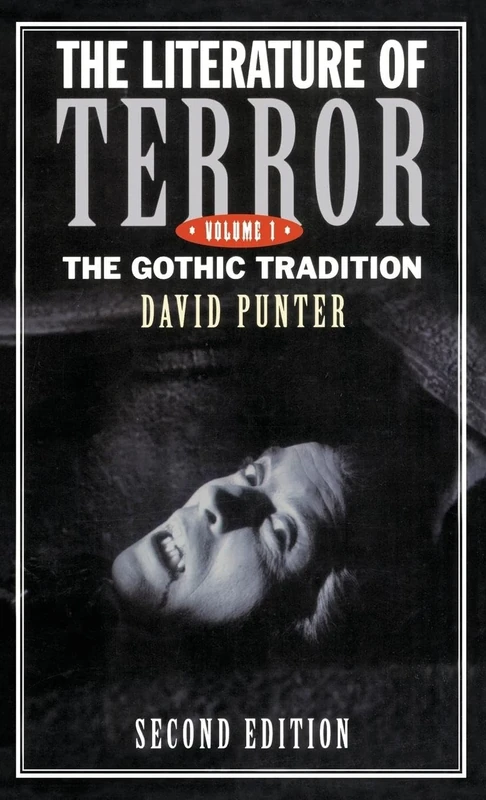 The Literature of Terror: Volume 1: The Gothic Tradition