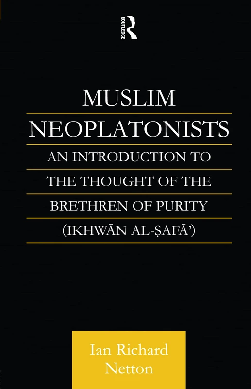 Muslim Neoplatonists: An Introduction to the Thought of the Brethren of Purity