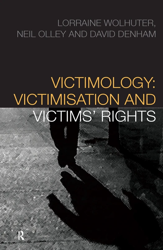 Routledge Victimology: Victimisation and Victims' Rights Book