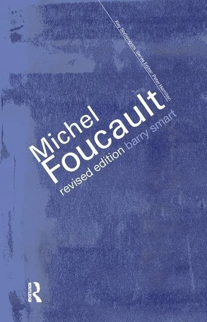 Michel Foucault (Key Sociologists)