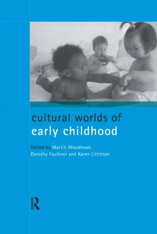 Cultural Worlds of Early Childhood