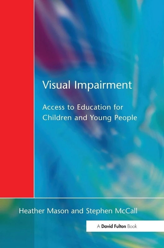 Visual Impairment: Access to Education for Children and Young People