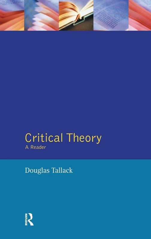 Routledge Critical Theory: A Reader - Anthology of Readings