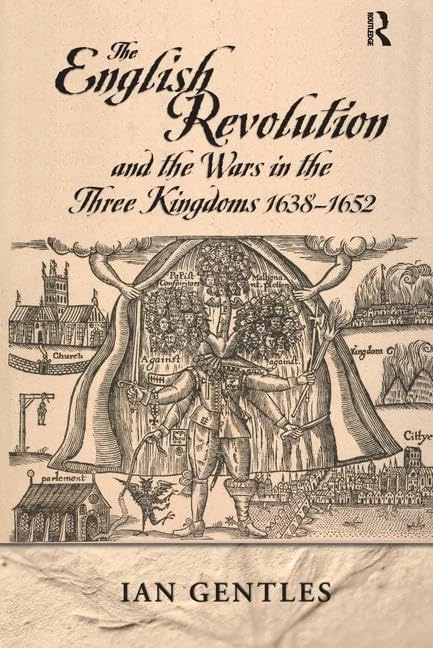 The English Revolution and the Wars in the Three Kingdoms, 1638-1652 (Modern Wars In Perspective)