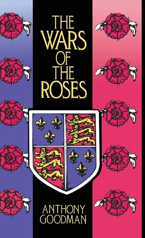 The Wars of the Roses: Military Activity and English Society, 1452–97