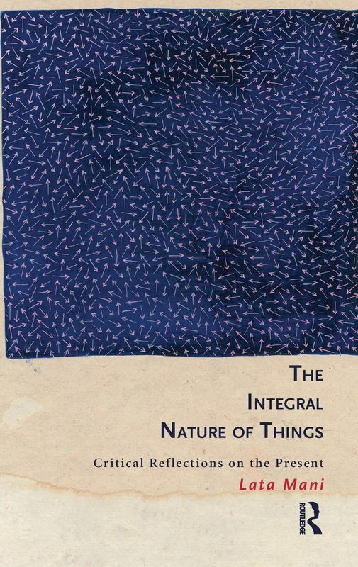 The Integral Nature of Things: Critical Reflections on the Present