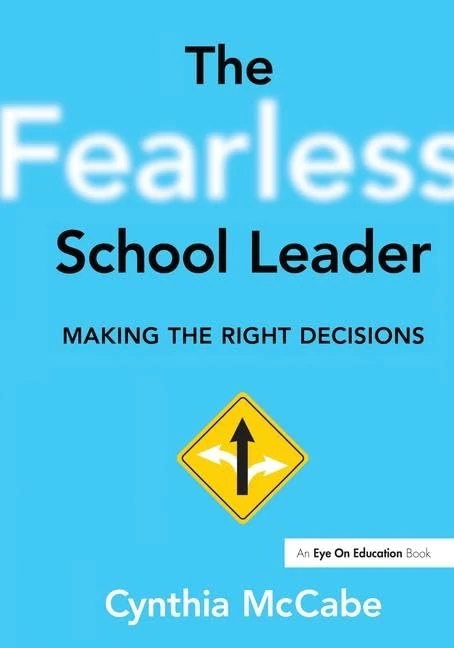 The Fearless School Leader: Making the Right Decisions - Image 1