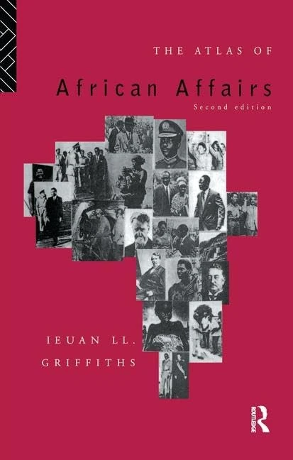 Routledge - The Atlas of African Affairs - History Book
