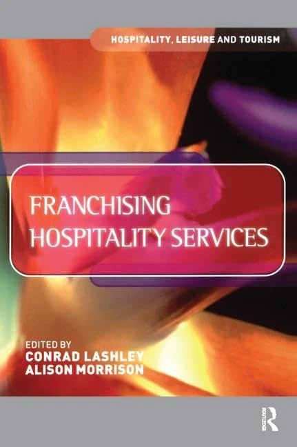 Routledge Franchising in the Hospitality Industry - Textbook