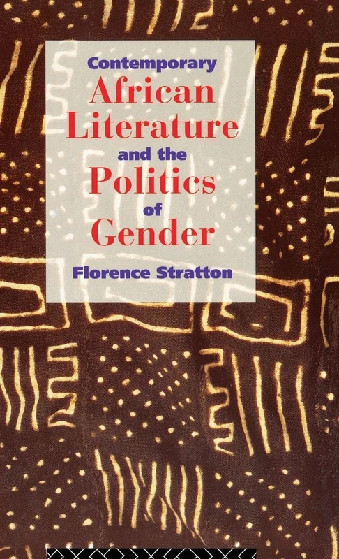 Routledge - Contemporary African Literature and Politics of Gender