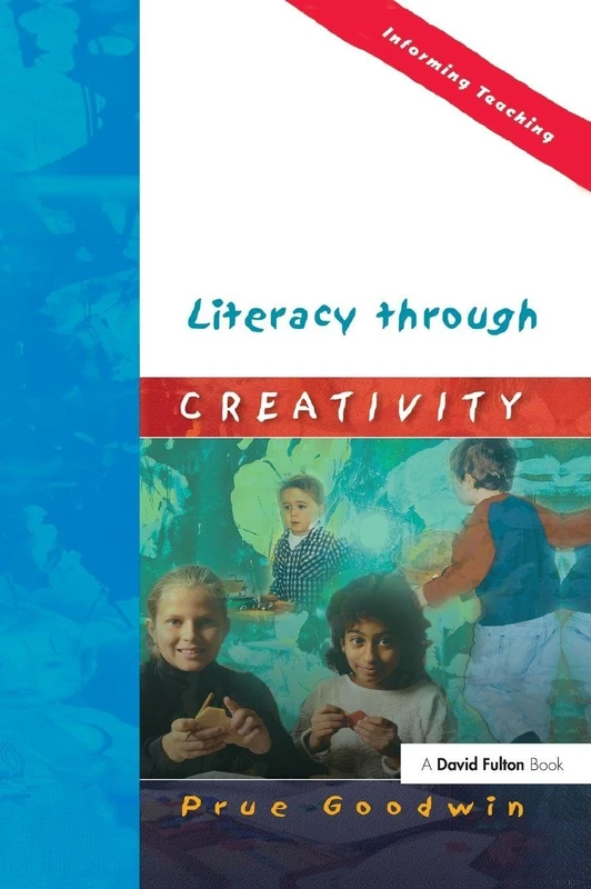 Literacy through Creativity (Informing Teaching)