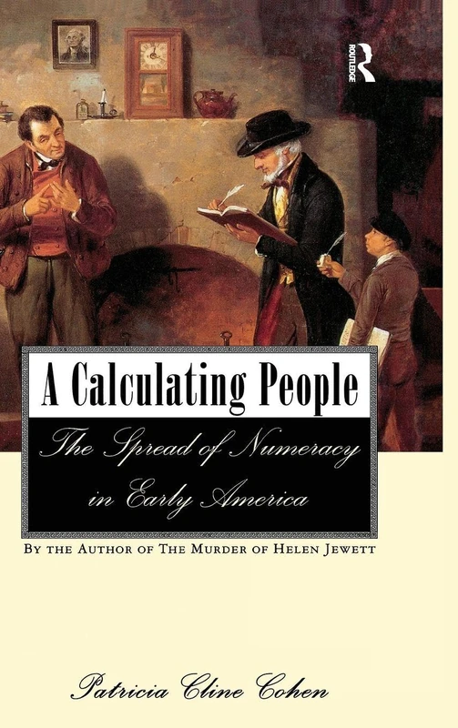 A Calculating People: The Spread of Numeracy in Early America - Image 1