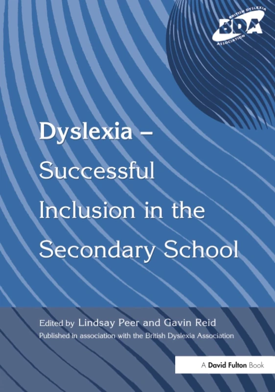 Dyslexia-Successful Inclusion in the Secondary School