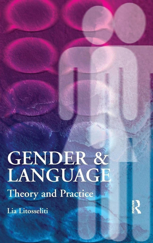 Routledge Gender and Language Theory and Practice Book