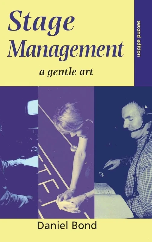 Stage Management: A Gentle Art