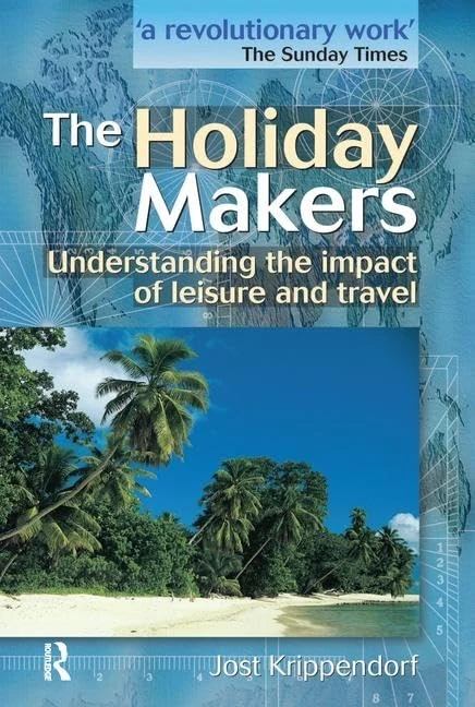 The Holiday Makers: Understanding the impact of leisure and travel
