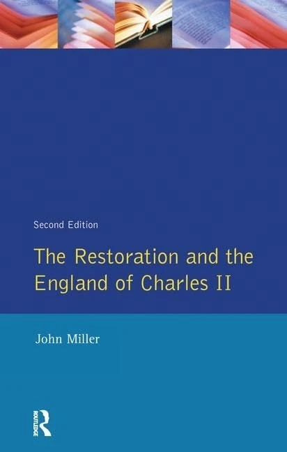 The Restoration and the England of Charles II (Seminar Studies)