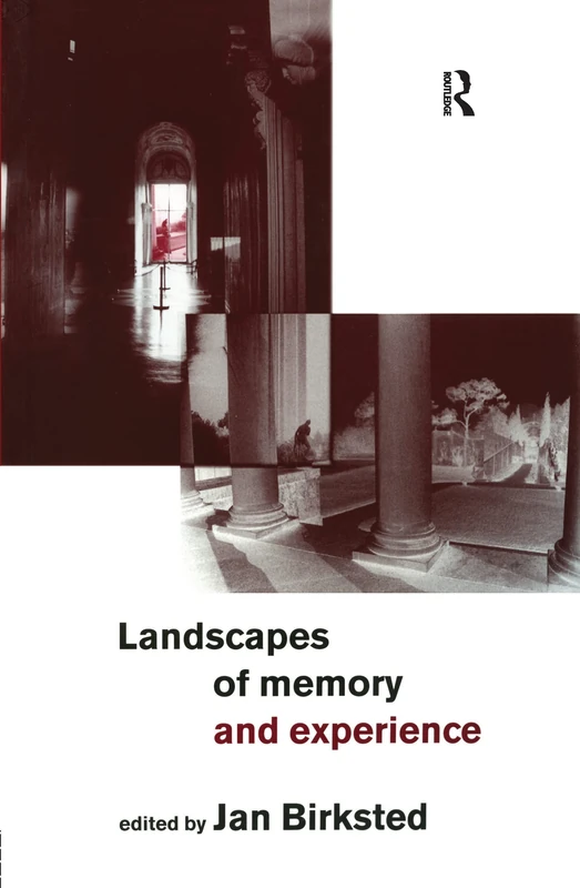Taylor & Francis - Landscapes of Memory and Experience