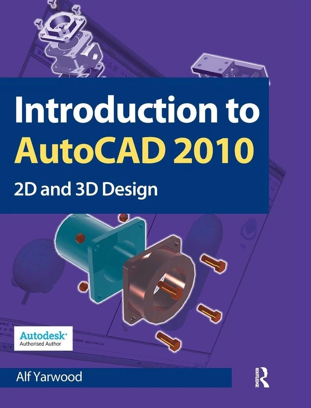 Introduction to AutoCAD 2010: 2D and 3D Design