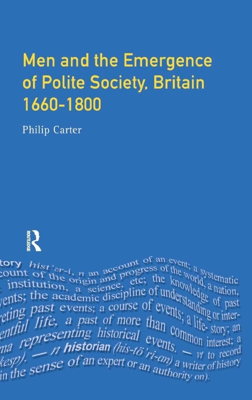 Routledge Men and the Emergence of Polite Society 1660-1800