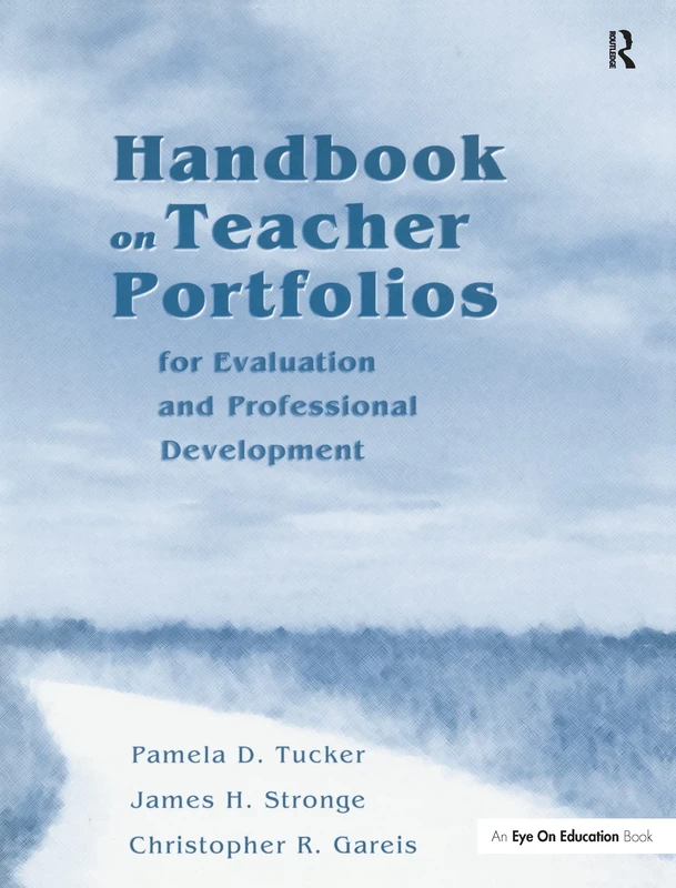 Routledge Handbook on Teacher Portfolios for Evaluation