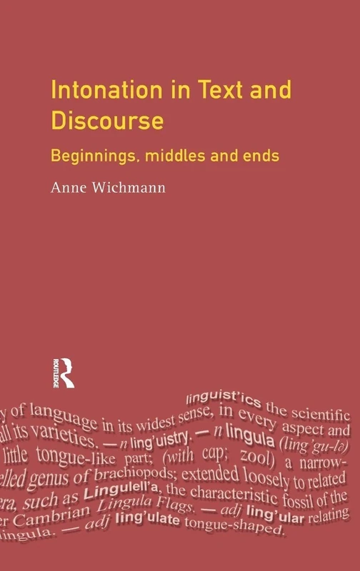 Intonation in Text and Discourse: Beginnings, Middles and Ends (Studies in Language and Linguistics)