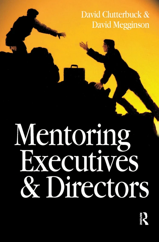 Mentoring Executives and Directors - Routledge Business Book