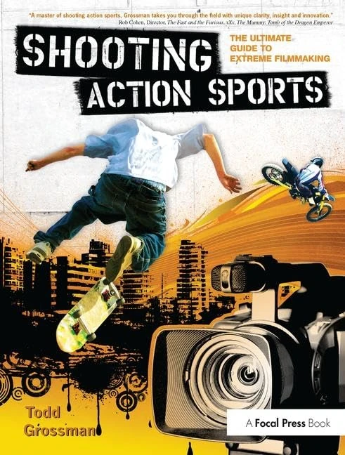 Routledge Shooting Action Sports - Extreme Filmmaking Guide