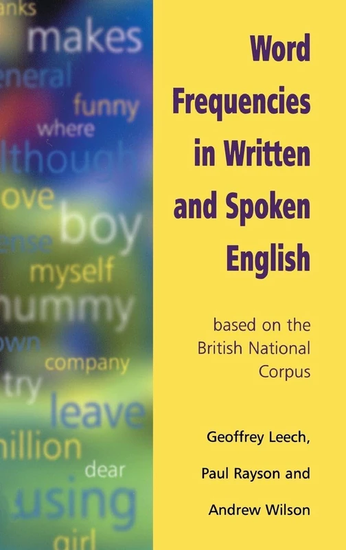 Word Frequencies in Written and Spoken English: based on the British National Corpus