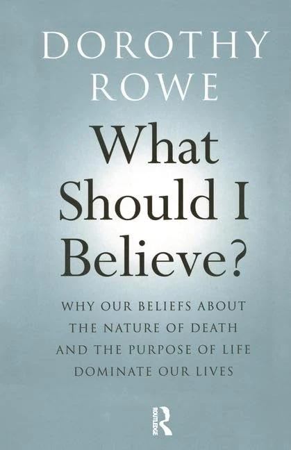 What Should I Believe? by Routledge - Philosophy of Life and Death