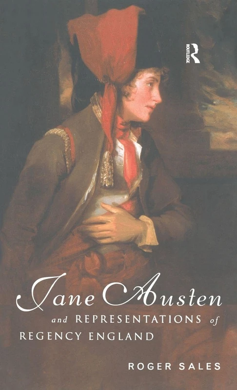 Jane Austen and Representations of Regency England