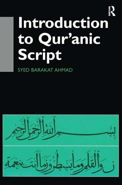 Routledge Introduction to Qur'anic Script - Calligraphy Book