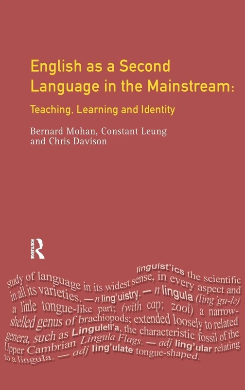 English as a Second Language in the Mainstream: Teaching, Learning and Identity (Applied Linguistics and Language Study)