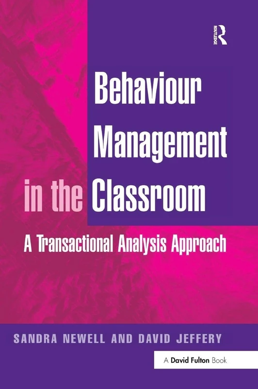 Behaviour Management in the Classroom: A Transactional Analysis Approach