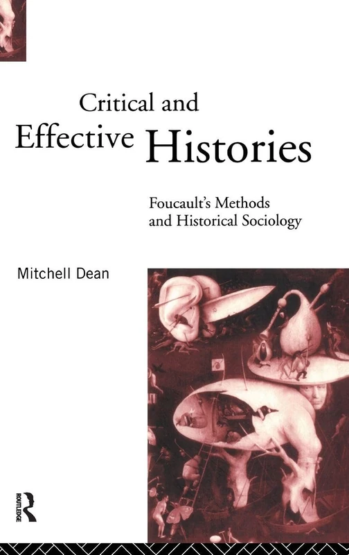 Routledge - Critical And Effective Histories: Foucault's Methods