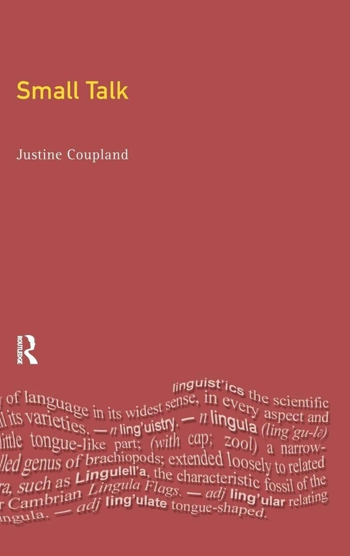 Small Talk (Language In Social Life)