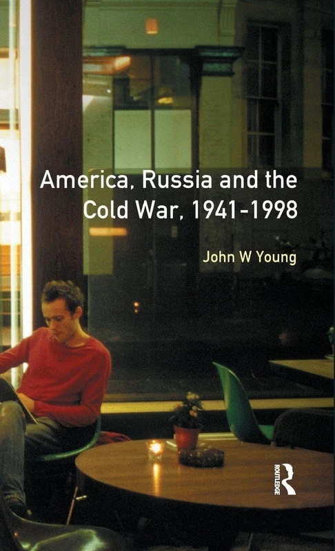 The Longman Companion to America, Russia and the Cold War, 1941-1998 (Longman Companions To History)