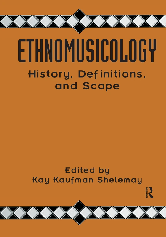 Ethnomusicology: History, Definitions, and Scope: A Core Collection of Scholarly Articles