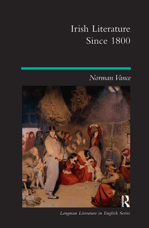 Routledge Irish Literature Since 1800 - Longman Literature Series