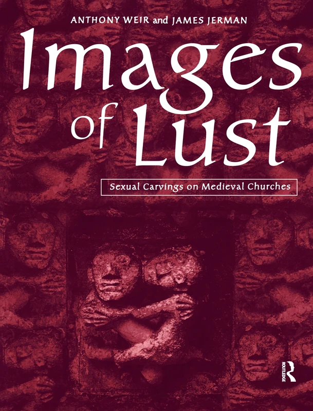 Routledge - Images of Lust: Sexual Carvings on Medieval Churches - Image 1