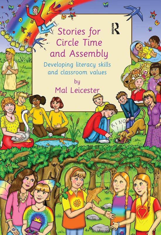 Stories For Circle Time and Assembly: Developing Literacy Skills and Classroom Values