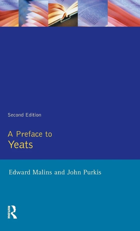 Routledge - A Preface to Yeats (Preface Books) - Revised Edition