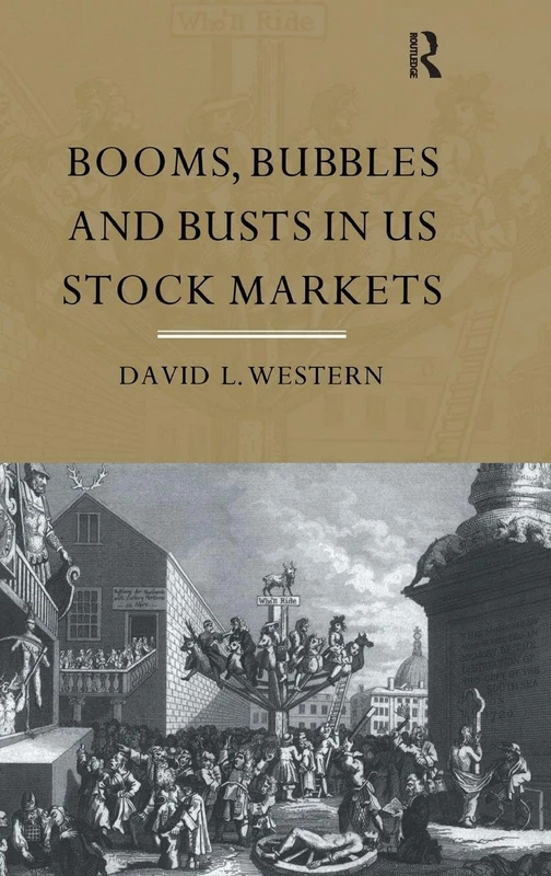 Routledge - Booms, Bubbles and Bust in the US Stock Market