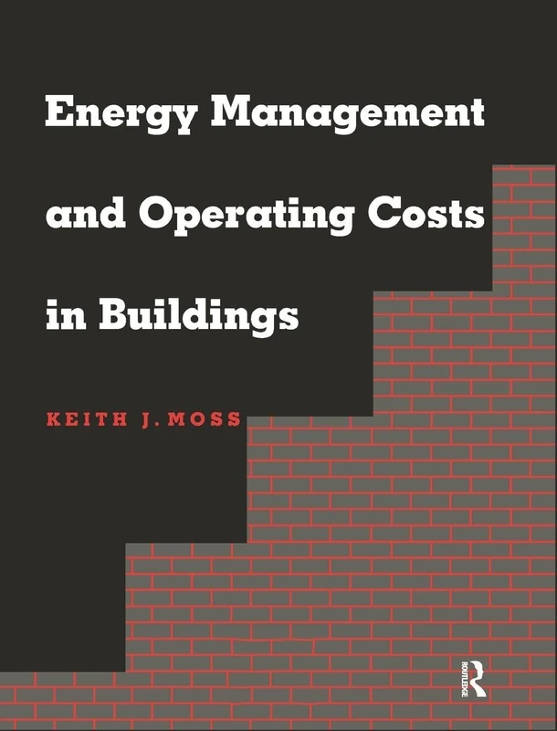 Routledge - Energy Management and Operating Costs in Buildings