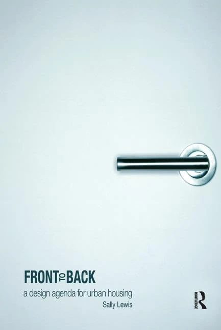 Front to Back: A design agenda for urban housing - Image 1