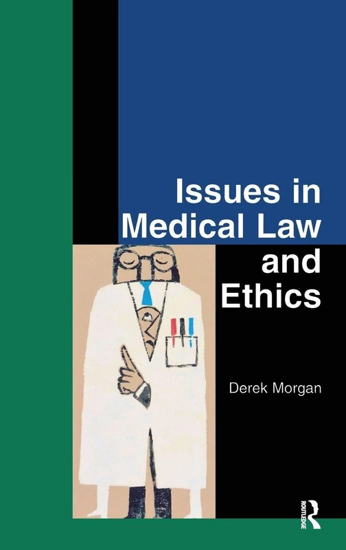 Issues in Medical Law and Ethics