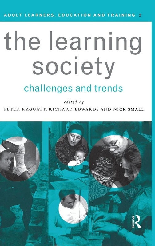The Learning Society: Challenges and Trends (Open University Set Book)