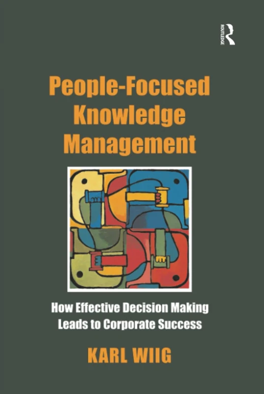 Routledge People-Focused Knowledge Management Book