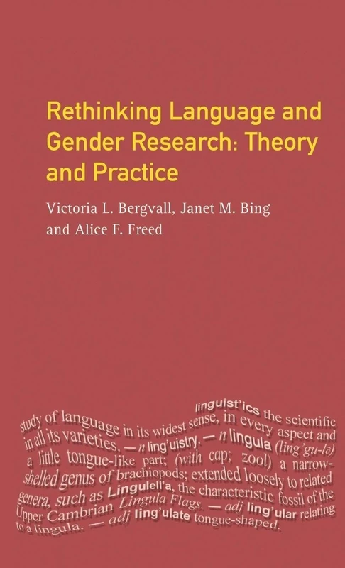 Rethinking Language and Gender Research: Theory and Practice (Real Language Series)